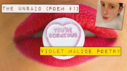 The Unsaid (Poem #1) |  Violet Malice Poetry |  Spoken Word