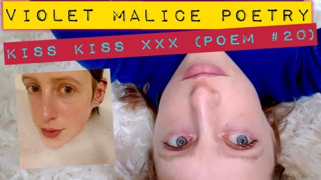 Kiss Kiss Xxx (poem #20) erotic poetry / erotic poem